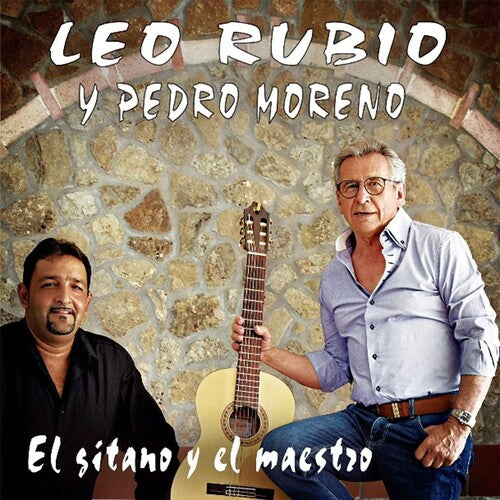 Leo Rubio / Pedro Moreno - El Gitano Y El Maestro