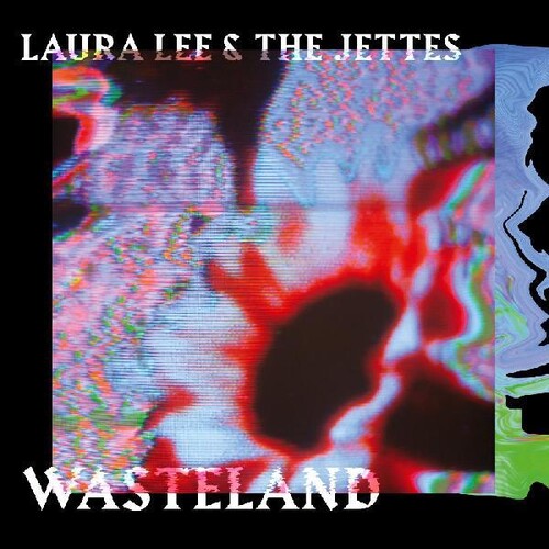 Laura Lee & the Jettes - Wasteland