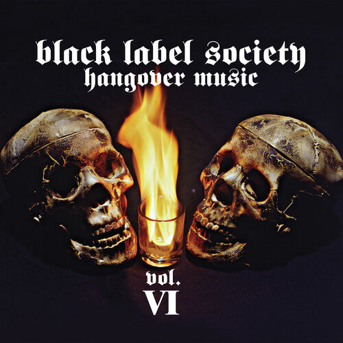 Black Label Society - Hangover Music Vol. VI