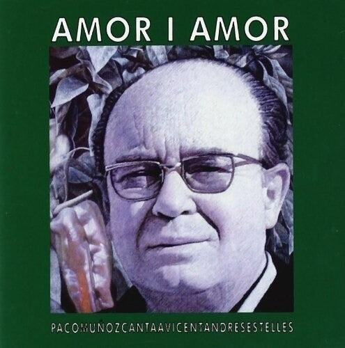 Paco Munoz - Amor I Amor: Canta A Vicent Andres Estelles
