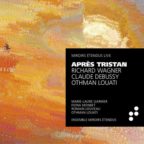 Debussy/ Garnier/ Louati - Apres Tristan