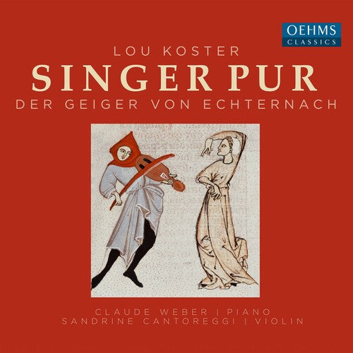 Koster/ Singer Pur - Der Geiger Von Echternach