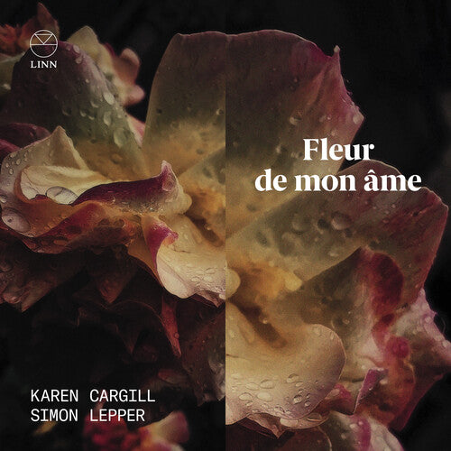 Chausson/ Cargill/ Lepper - Fleur de Mon Ame