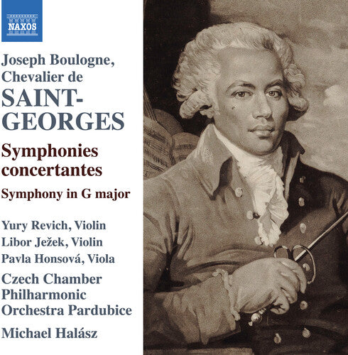 Boulogne/ Revich/ Halasz - Saint-Georges: Symphonies Concertantes, Opp. 9, 10 & Op. 11, No. 1