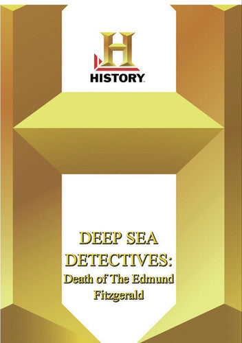 History - Deep Sea Detectives: Death Of The Edmund Fitzgerald