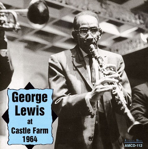 George Lewis - At Castle Farm 1964
