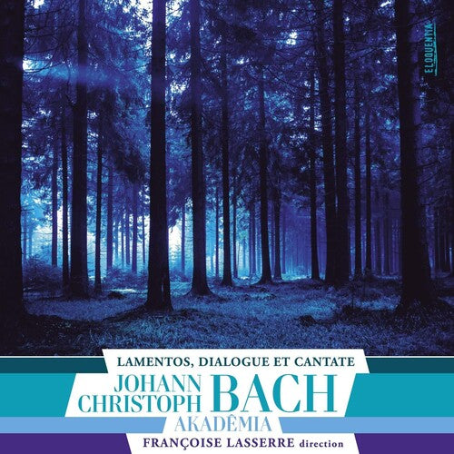Akademia/ Lasserre - Lamento, Dialogue & Cantate
