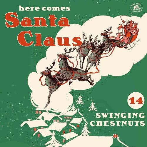 Various Artists - Here Comes Santa Claus: 14 Swinging Chestnuts (Various Artists)