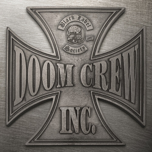 Black Label Society - Doom Crew Inc.