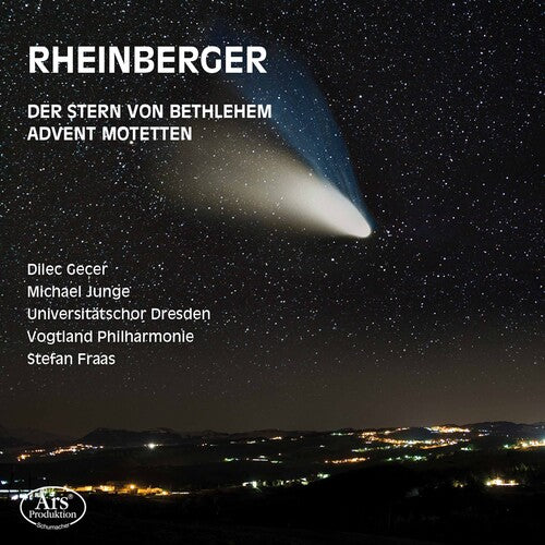 Rheinberger/ Gecer/ Vogtland Philharmonie - Der Stern Von Bethlehem 164 & Advent Motetten 176