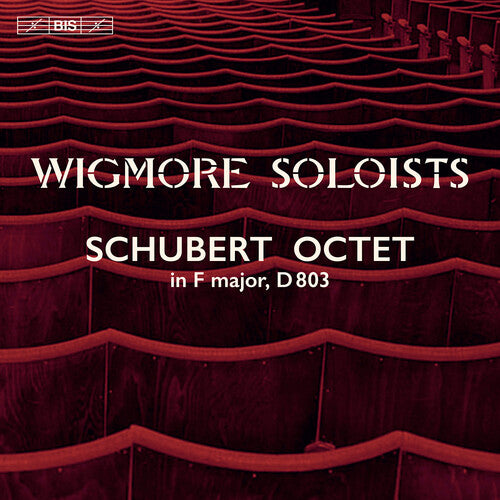Schubert/ Wigmore Soloists - Octet in F Major D803