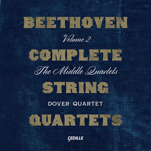 Beethoven/ Dover Quartet - Complete String Quartets 2