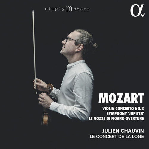 Mozart/ Chauvin/ Le Concert De La Loge - Orchestral Works