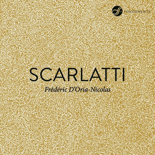 Scarlatti/ D'Oria-Nicolas - Piano Sonatas