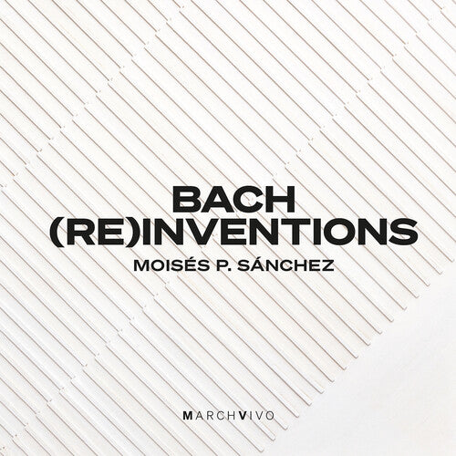 J.S. Bach / Sanchez - Bach Reinventions