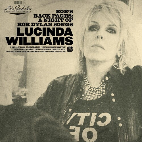 Lucinda Williams - Lu's Jukebox Vol. 3: Bob's Back Pages: A Night of Bob Dylan Songs