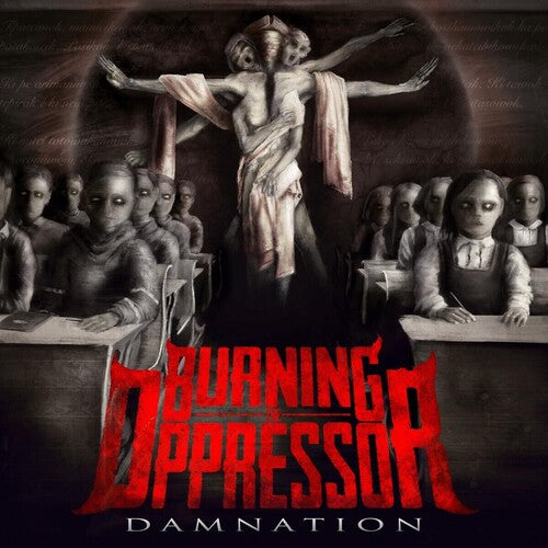 Burning the Oppressor - Damnation