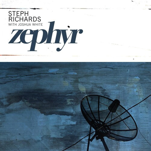 Steph Richards / Joshua White - Zephyr