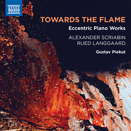 Langgaard/ Piekut - Towards the Flame