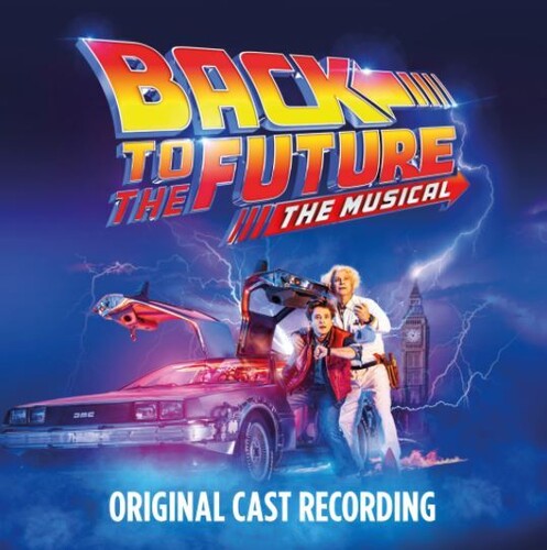 Back to the Future: The Musical/ O.C.R. - Back To The Future: The Musical (Original Cast Recording)