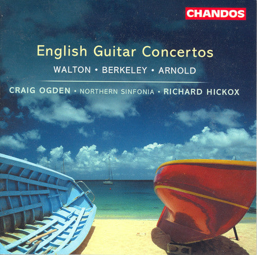 Ogden/ Walton/ Berkeley/ Arnold/ Hickox - English Guitar Concertos