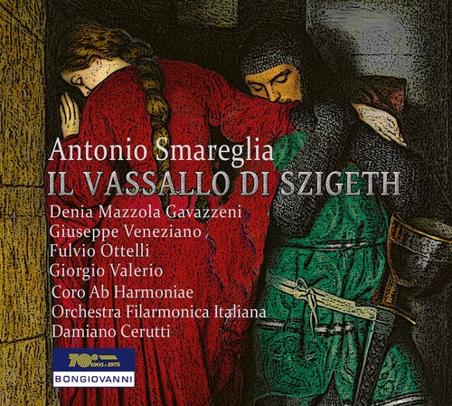 Smareglia - Il Vassallo Di Szigeth