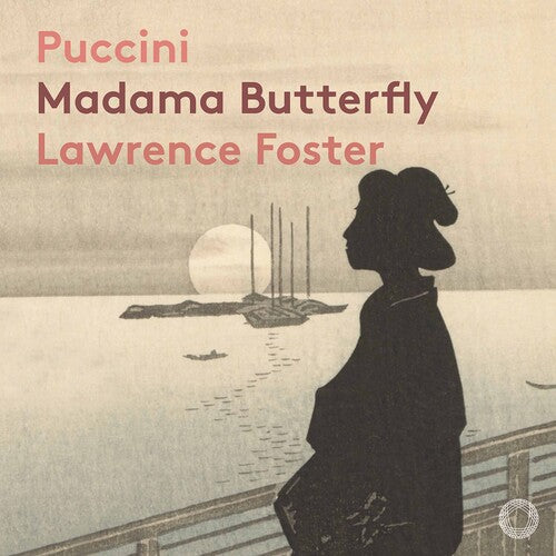 Puccini/ Orquestra Gulbenkian/ Foster - Madama Butterfly