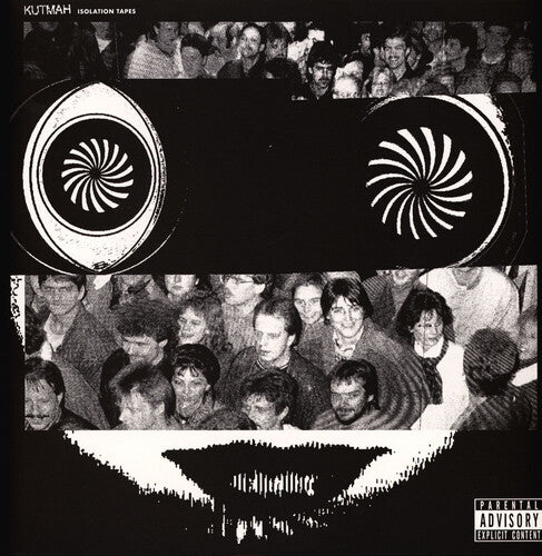 Kutmah - Isolation Tapes