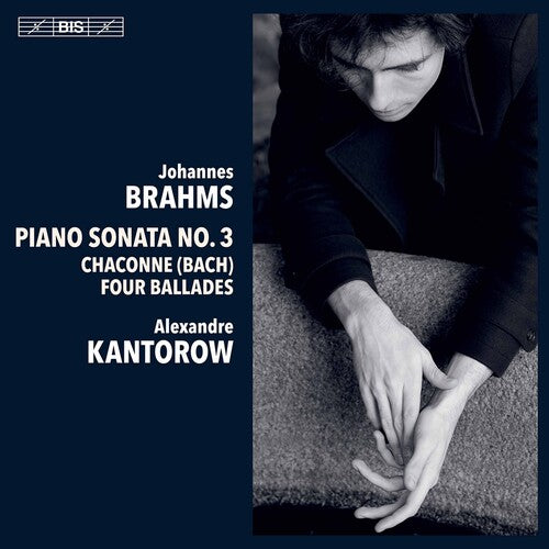 Alexandre Kantorow - Piano Works
