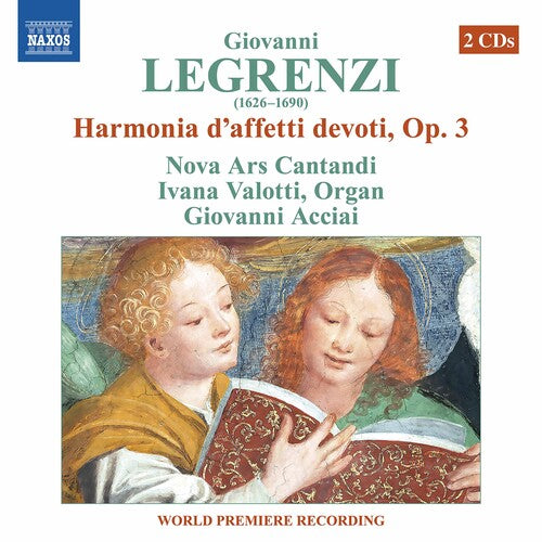 Legrenzi/ Nova Ars Cantandi/ Acciai - Harmonia D'affetti Devoti