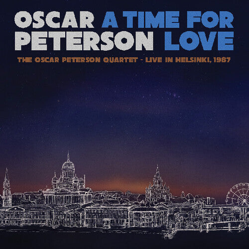 Oscar Peterson - Time For Love: The Oscar Peterson Quartet - Live In Helsinki 1987