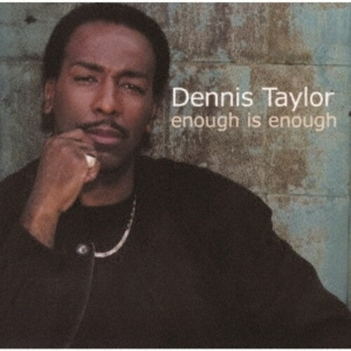 Dennis Taylor - Enough Is Enough (2021 Remastering)