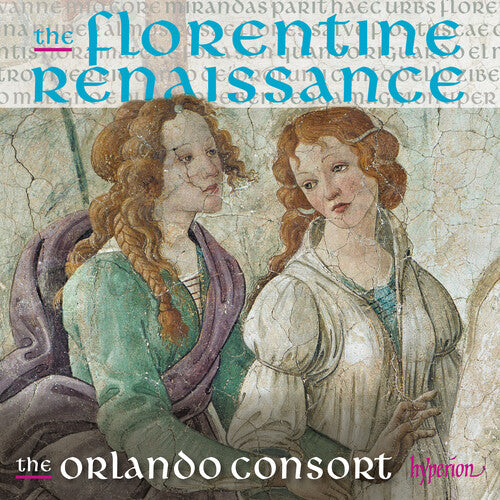 Orlando Consort - The Florentine Renaissance