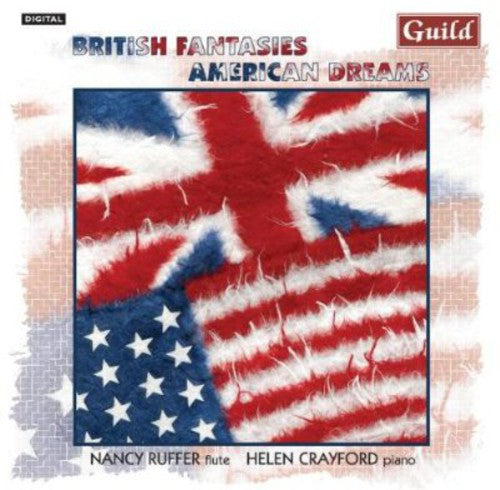 Ruffer/ Crayford - British Fantasies American Dreams
