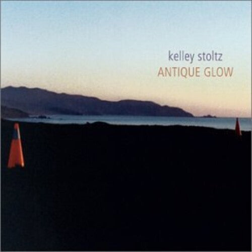 Kelley Stoltz - Antique Glow (Expanded Edition)