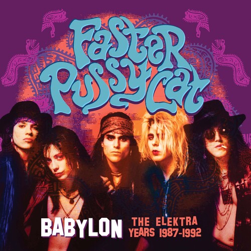 Faster Pussycat - Babylon: The Elektra Years 1987-1992