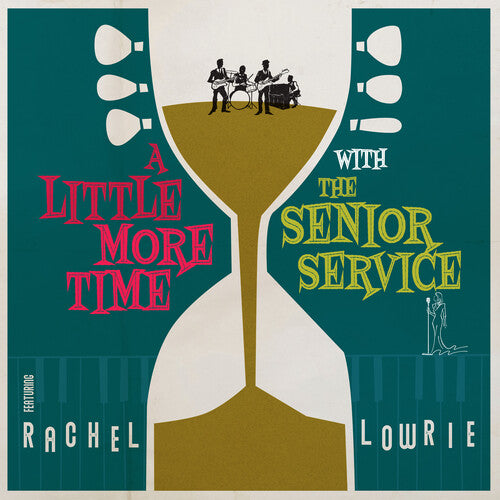 Senior Service/ Rachel Lowrie - A Little More Time With