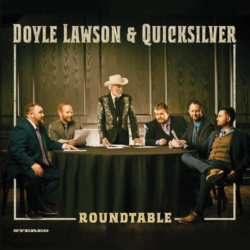 Doyle Lawson & Quicksilver - Roundtable