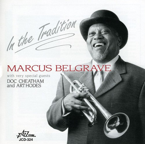 Marcus Belgrave / Doc Cheatham / Art Hodes - In the Tradition