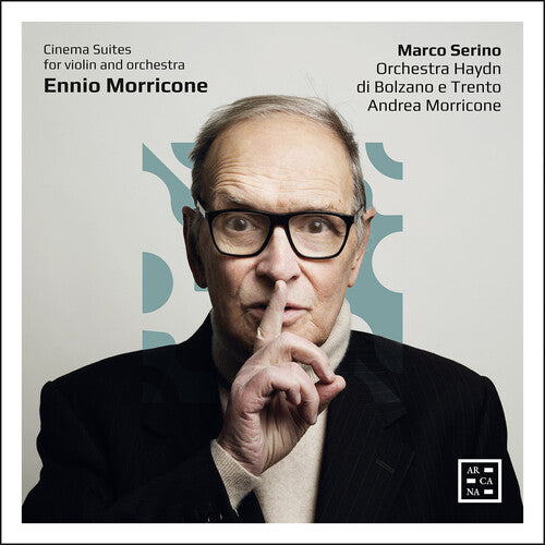 Morricone/ Serino - Cinema Suites for Violin & Orchestra