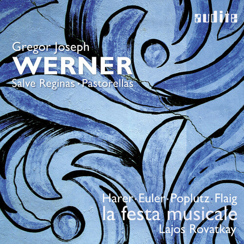 Werner/ Harer/ La Festa Musicale - Salve Reginas & Pastorellas 1