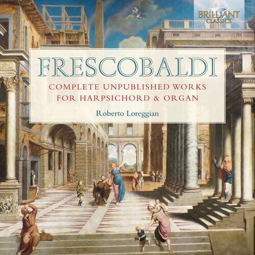 Roberto Loreggian - Complete Unpublished Works for Harpsichord & Organ