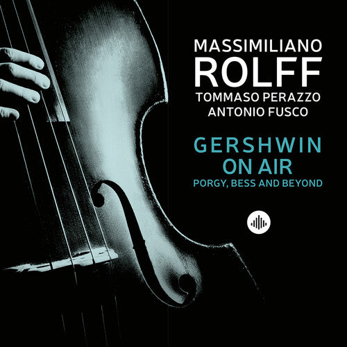 Gershwin/ Rolff/ Fusco - Gershwin on Air