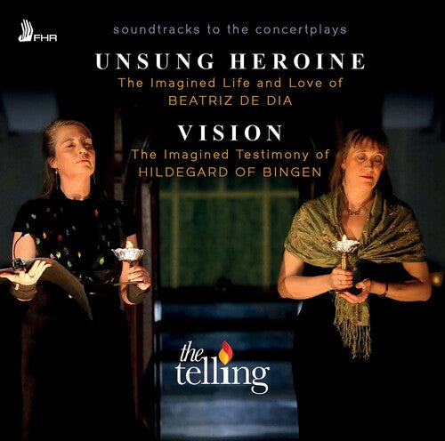 The Telling - Unsung Heroine & Vision