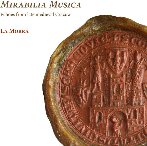 Echoes From Late Medieval Cracow/ Various - Echoes from Late Medieval Cracow