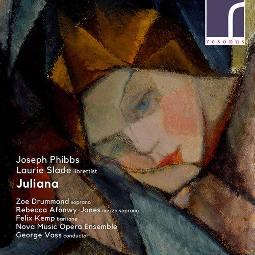 Phibbs/ Drummond/ Nova Music Opera Ensemble - Juliana