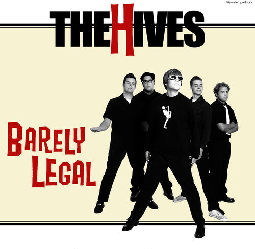 Hives - Barely Legal - Anniversary Edition