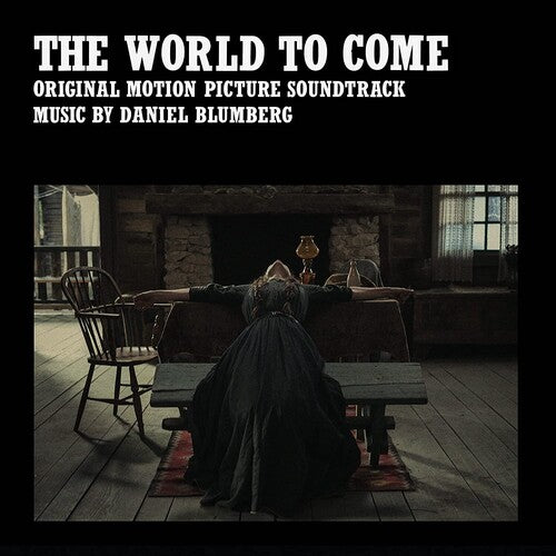 Daniel Blumberg - The World To Come (Original Soundtrack)