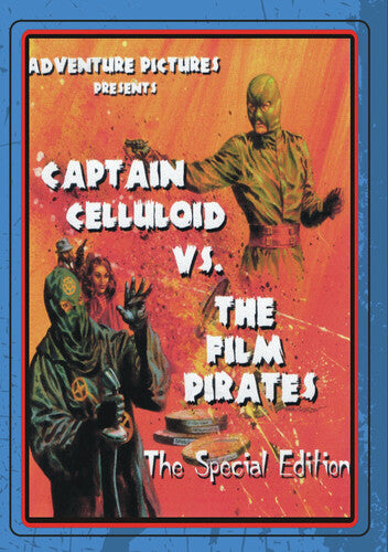 Captain Celluloid Vs. the Film Pirates