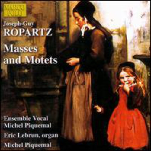 Ropartz/ Piquemal/ Lebrun - Masses & Motets